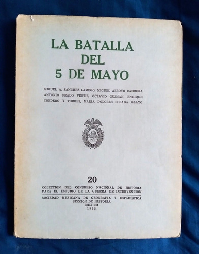 Libro: La Batalla Del 5 De Mayo, Autores Varios