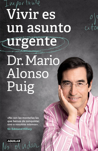 Vivir Es Un Asunto Urgente - Alonso Puig, Dr. Mario