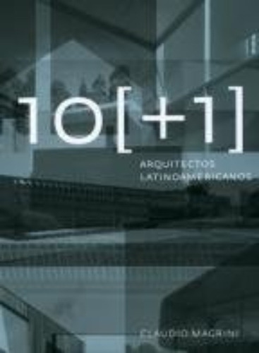 10 + 1 Arquitectos Latinoamericanos  