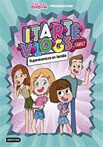 Itarte Vlogs Family 1.superaventura En Familia (jóvenes Lmz