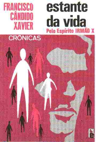 Livro Estante Da Vida - Francisco Candido Xavier [1983]