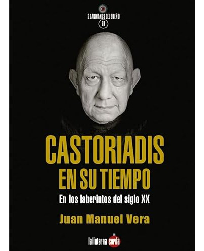 Libro Castoriadis En Su Tiempo De Vera Priego Juan Manuel La