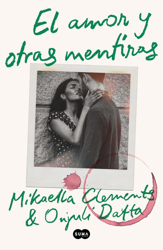 Libro El Amor Y Otras Mentiras - Clements, Mikaella
