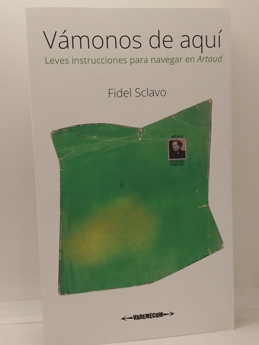 Fidel Sclavo Vámonos De Aquí Libro Nuevo 