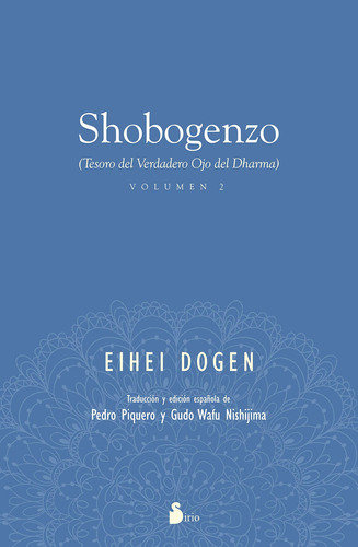 Shobogenzo (Vol. II): (Tesoro del Verdadero Ojo del Dharma), de DOGEN EIHEI. Editorial Sirio, tapa blanda en español, 2022