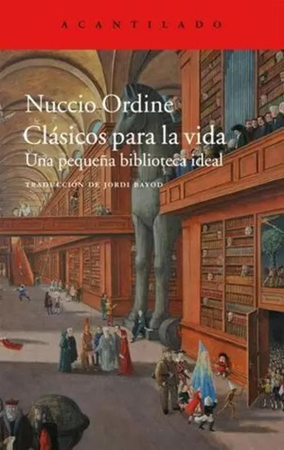 Libro Clásicos Para La Vida. Una Pequeña Biblioteca Ideal