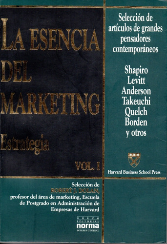 La Esencia Del Marketing -shapiro, Levitt, Borden, Takeuchi.