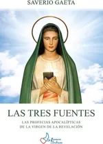 Comprar Libro: Las Tres Fuentes: Las Profecias Apocalípticas De La V