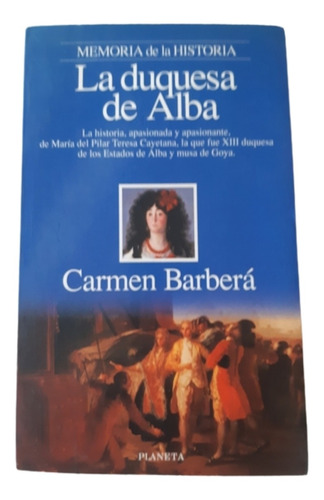 La Duquesa De Alba / Carmen Barberá / Ed Planeta 
