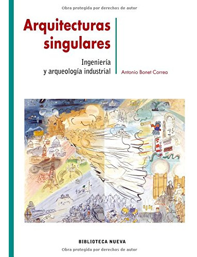 Libro Arquitecturas Singulares De Antonio Bonet Correa Ed: 1