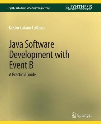 Libro Java Software Development With Event B : A Practica...