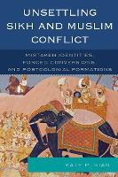 Libro Unsettling Sikh And Muslim Conflict : Mistaken Iden...