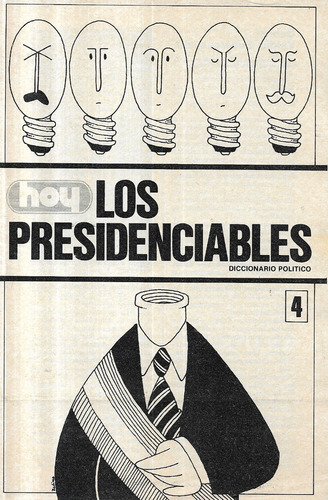 Fascículo Los Presidenciables 4 / Diccionario Político / Hoy