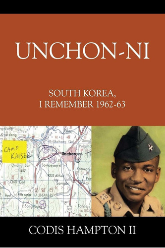 Unchon-ni: South Korea, I Remember 1962-63 Nuevo