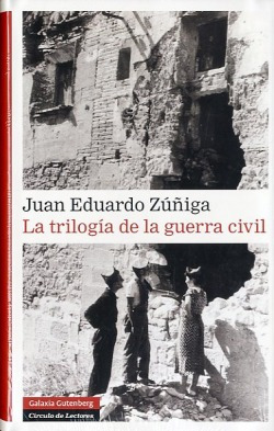 La Trilogía De La Guerra Civil Zuñiga, Juan Eduardo Galaxi
