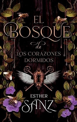 Libro El Bosque De Los Corazones Dormidos De Esther Sanz