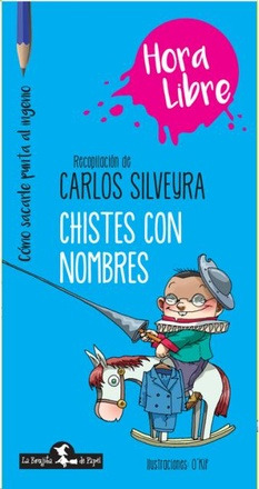 Chistes Con Nombres - Hora Libre - Chistes