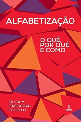 Libro Alfabetização O Quê Por Quê E Como De Silvia M. Gaspar