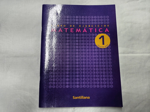 Libro De Ejercicios Matemática 1 Educación Media Santillana