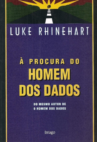 Procura Do Homem Dos Dados, A, De Luke Rhinehart. Editora Imago - Topico, Capa Mole Em Português