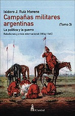 Campañas Militares Argentinas - Tomo Iii