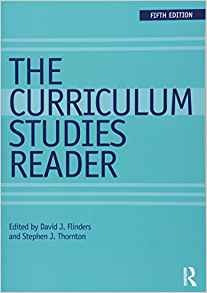 The Curriculum Studies Reader