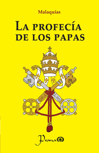 La Profecía De Los Papas - Malaquías