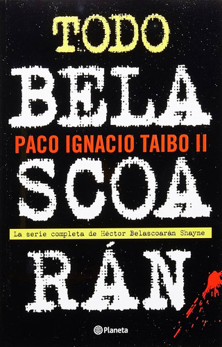 Todo Belaoscaran - Taibo P (libro)