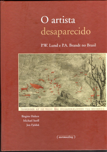 O Artista Desaparecido - P. W. Lund E P. A. Brandt No Brasil