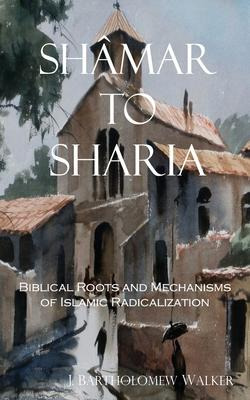 Libro Shamar To Sharia : Biblical Roots And Mechanisms Of...