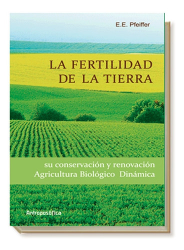 Pfeiffer: La Fertilidad De La Tierra