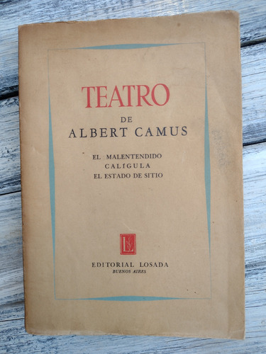 Teatro De Albert Camus. Excelente Estado. Losada 