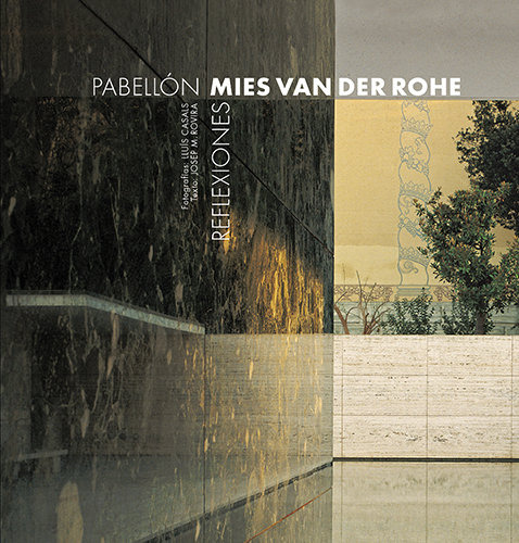 Pabellã³n Mies Van Der Rohe - Casals Coll, Lluã­s;rovira ...