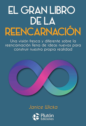 El Gran Libro De La Reencarnacion