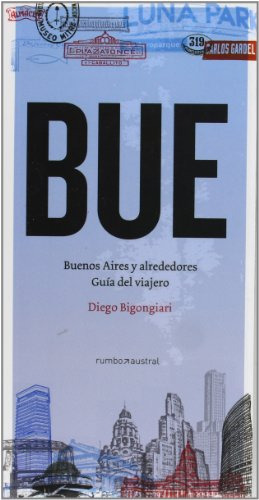 Libro Guia Bue (bs As Y Alrededores - 2 Tomos) De Diego Bigo