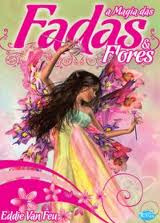 Livro A Magia Das Fadas E Flores - Eddie Van Feu