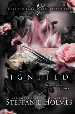 Libro Ignited: A Reverse Harem Bully Romance - Holmes, St...