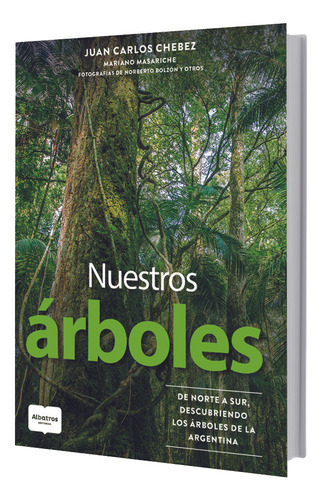 Nuestros Árboles - Juan Carlos Chebez