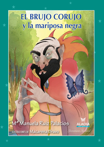 El Brujo Corujo Y La Mariposa Negra, De Ruiz Palacios, Mª Manuela. Liberman Editorial, Tapa Dura En Español