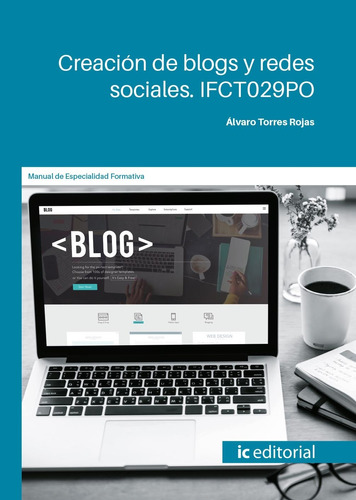 Creación De Blogs Y Redes Sociales. Ifct029po -   - *