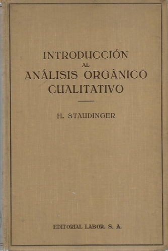 Introducción Al Análisis Orgánico Cualitativo /  Staudinger