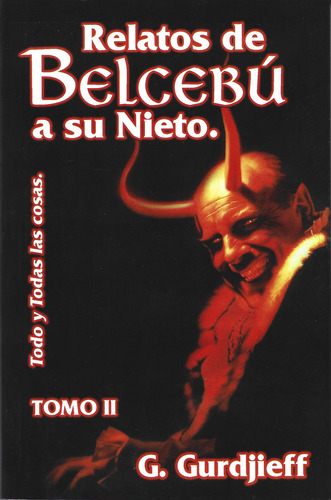 Relatos De BelcebĂș A Su Nieto / Tomo Ii / Gurdjieff, Georges
