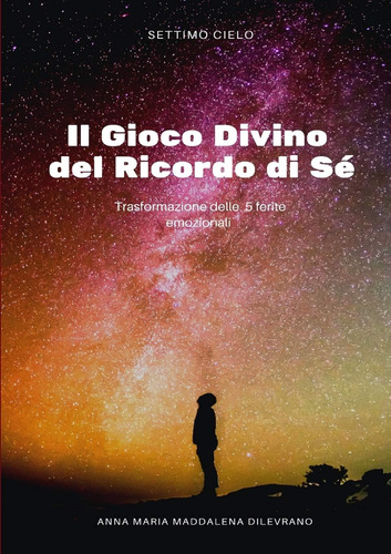 Libro: Il Gioco Divino Del Ricordo Di Sè (italian Edition)