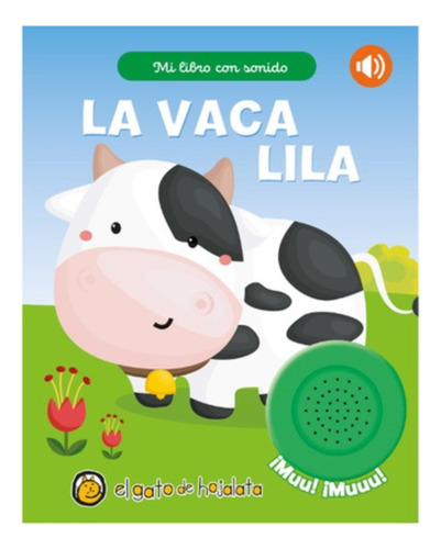 La Vaca Lila (mi Libro Con Sonido)