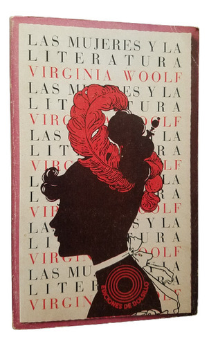 Las Mujeres Y La Literatura Virginia Woolf Ensayos Lumen