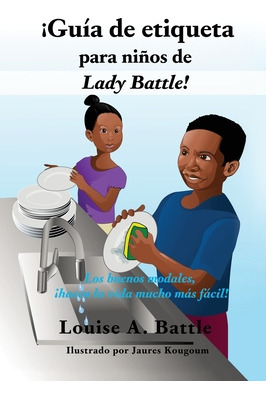 Libro Â¡guã­a De Etiqueta Para Niã±os De Lady Battle!: Lo...