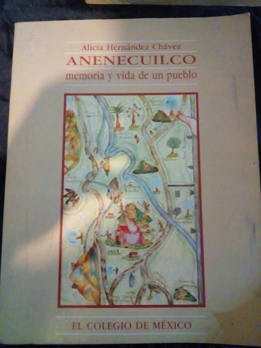 Anenecuilco Memoria Y Vida De Un Pueblo Libro