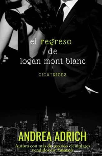 Libro : El Regreso De Logan Mont Blanc (libro Unico) -...