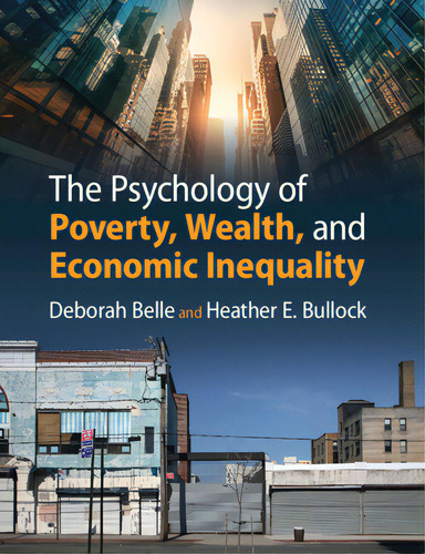 The Psychology Of Poverty, Wealth, And Economic Inequality, De Belle, Deborah., Vol. 1. Editorial Cambridge, Tapa Blanda En Inglés