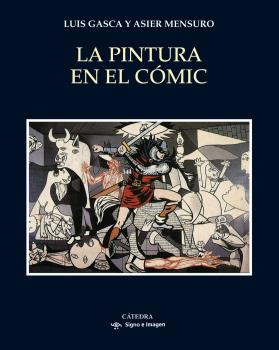 Libro La Pintura En El Cómic De Gasca Luis Catedra